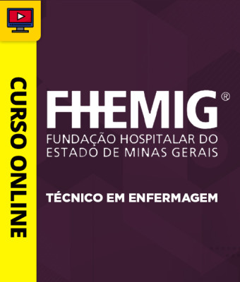 Curso FHEMIG - Técnico em Enfermagem