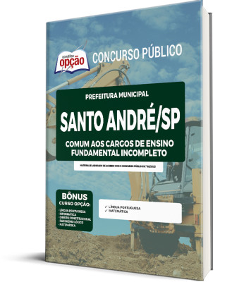 Apostila Prefeitura de Santo André - SP - Comum aos Cargos de Ensino Fundamental Incompleto