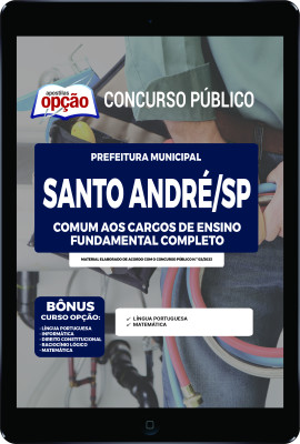 Apostila Prefeitura de Santo André - SP em PDF - Comum aos Cargos de Ensino Fundamental Completo