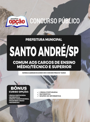 Apostila Prefeitura de Santo André - SP - Comum aos Cargos de Ensino Médio/Técnico e Superior