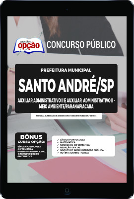 Apostila Prefeitura de Santo André - SP em PDF - Auxiliar Administrativo II e Auxiliar Administrativo II - Meio Ambiente/Paranapiacaba