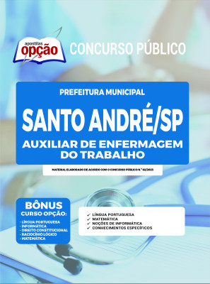 Apostila Prefeitura de Santo André - SP - Auxiliar de Enfermagem do Trabalho