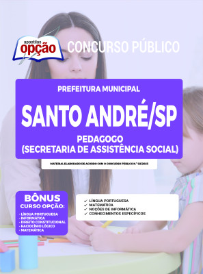 Apostila Prefeitura de Santo André - SP - Pedagogo (Secretaria de Assistência Social)