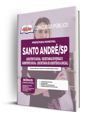 Apostila Prefeitura de Santo André - SP - Assistente Social - Secretarias Diversas e Assistente Social (Secretaria de Assistência Social)
