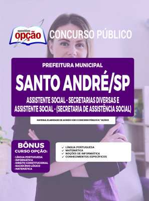 Apostila Prefeitura de Santo André - SP - Assistente Social - Secretarias Diversas e Assistente Social (Secretaria de Assistência Social)