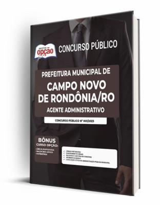 Apostila Prefeitura de Campo Novo de Rondônia - RO - Agente Administrativo