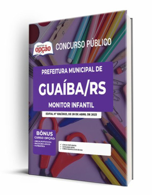 Apostila Prefeitura de Guaíba - RS - Monitor Infantil
