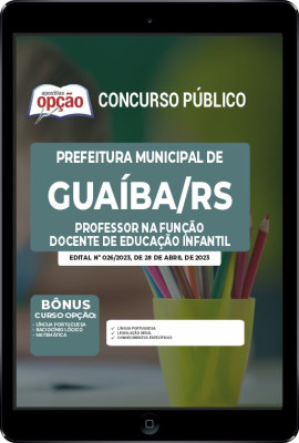 Apostila Prefeitura de Guaíba - RS em PDF - Professor na Função Docente de Educação Infantil