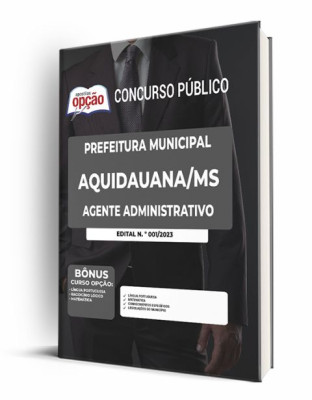 Apostila Prefeitura de Aquidauana - MS - Agente Administrativo