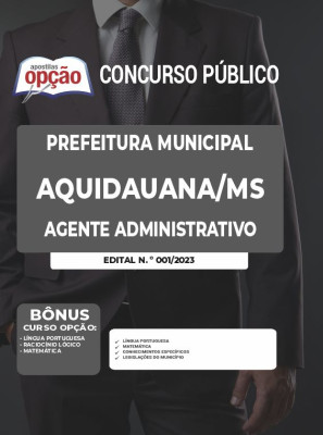 Apostila Prefeitura de Aquidauana - MS - Agente Administrativo