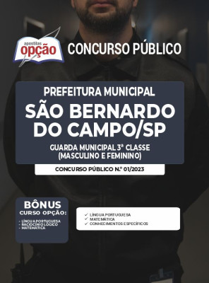 Apostila Prefeitura de São Bernardo do Campo - SP - Guarda Municipal 3ª Classe (Masculino e Feminino)
