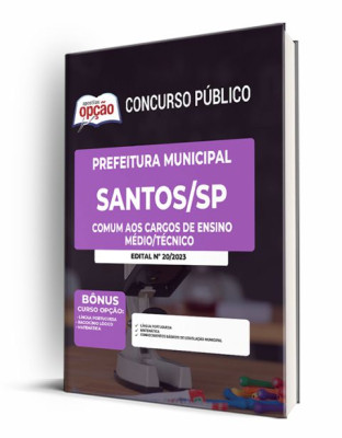 Apostila Prefeitura de Santos - SP - Comum aos Cargos de Ensino Médio/Técnico