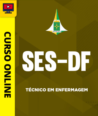 Curso SES-DF- Técnico em Enfermagem