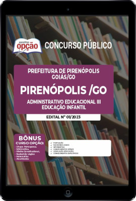 Apostila Prefeitura de Pirenópolis - GO em PDF - Administrativo Educacional III - Educação Infantil