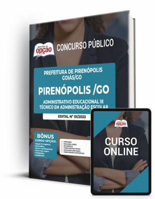 Apostila Prefeitura de Pirenópolis - GO - Administrativo Educacional III - Técnico em Administração Escolar