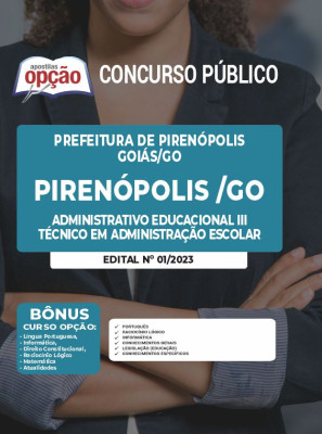 Apostila Prefeitura de Pirenópolis - GO - Administrativo Educacional III - Técnico em Administração Escolar