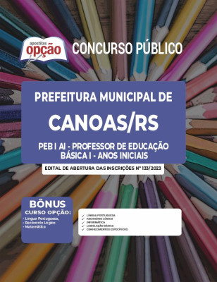 Apostila Prefeitura de Canoas - RS - PEB I AI - Professor de Educação Básica I - Anos Iniciais