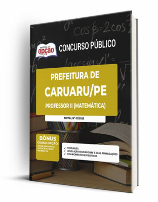 Apostila Prefeitura de Caruaru - PE - Professor II (Matemática) 