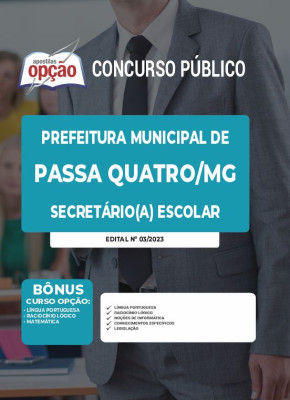 Apostila Prefeitura de Passa Quatro - MG - Secretário(a) Escolar