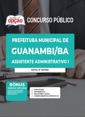 Apostila Prefeitura de Guanambi - BA - Assistente Administrativo I