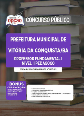 Apostila Prefeitura de Vitória da Conquista - BA - Professor Fundamental I - Nível II Pedagogo