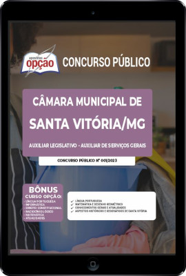 Apostila Câmara de Santa Vitória - MG em PDF - Auxiliar Legislativo - Auxiliar de Serviços Gerais