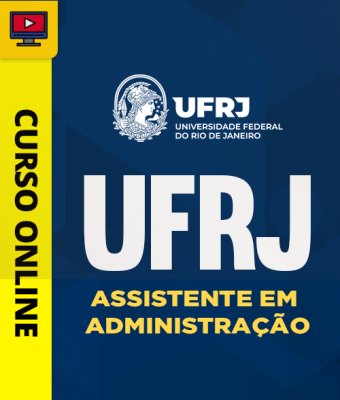 Curso UFRJ - Assistente em Administração