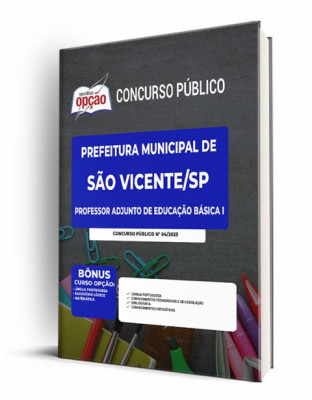 Apostila Prefeitura de São Vicente - SP Professor Adjunto de Educação Básica I