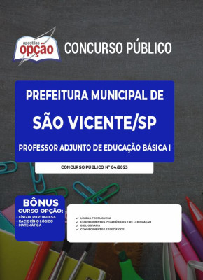 Apostila Prefeitura de São Vicente - SP Professor Adjunto de Educação Básica I