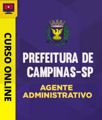 Curso Prefeitura de Campinas-SP - Agente Administrativo