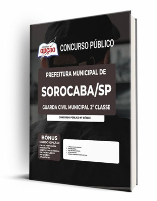 Apostila Prefeitura de Sorocaba - SP - Guarda Civil Municipal 2ª Classe