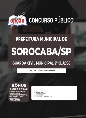 Apostila Prefeitura de Sorocaba - SP - Guarda Civil Municipal 2ª Classe
