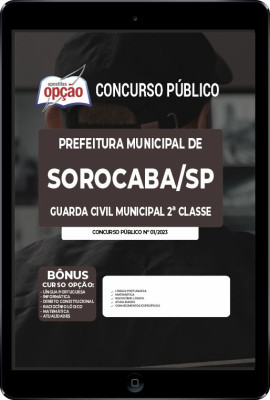Apostila Prefeitura de Sorocaba - SP em PDF - Guarda Civil Municipal 2ª Classe