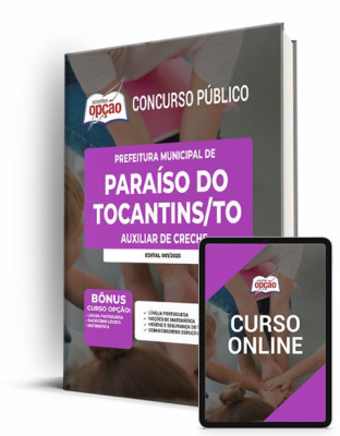 Apostila Prefeitura de Paraíso do Tocantins - TO - Auxiliar de Creche