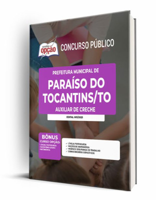 Apostila Prefeitura de Paraíso do Tocantins - TO - Auxiliar de Creche