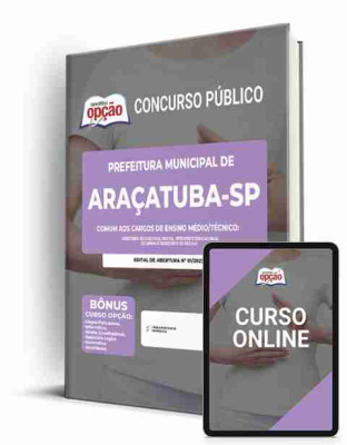 Apostila Prefeitura de Araçatuba - SP - Comum aos Cargos de Ensino Médio/Técnico