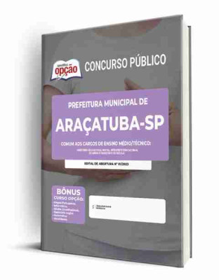 Apostila Prefeitura de Araçatuba - SP - Comum aos Cargos de Ensino Médio/Técnico