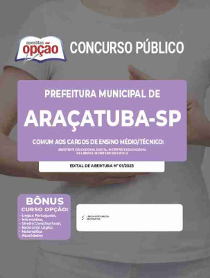 Apostila Prefeitura de Araçatuba - SP - Comum aos Cargos de Ensino Médio/Técnico