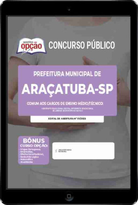 Apostila Prefeitura de Araçatuba - SP em PDF - Comum aos Cargos de Ensino Médio/Técnico