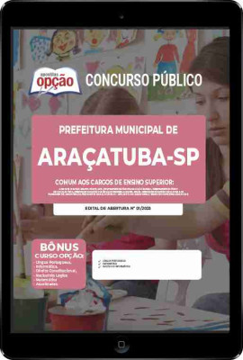 Apostila Prefeitura de Araçatuba - SP em PDF - Comum aos Cargos de Ensino Superior