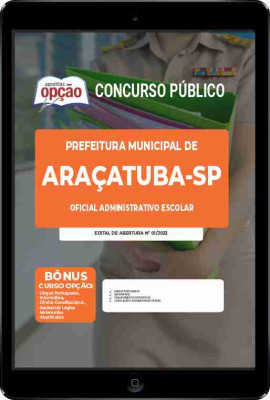 Apostila Prefeitura de Araçatuba - SP em PDF - Oficial Administrativo Escolar
