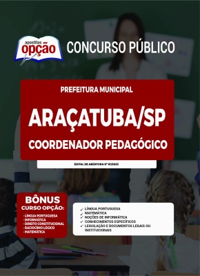 Apostila Prefeitura de Araçatuba - SP - Coordenador Pedagógico