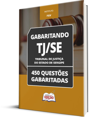 Caderno TJ-SE - 450 Questões Gabaritadas