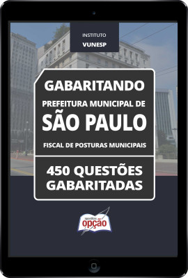 Caderno Prefeitura de São Paulo - SP - Fiscal de Posturas Municipais - 450 Questões Gabaritadas em PDF