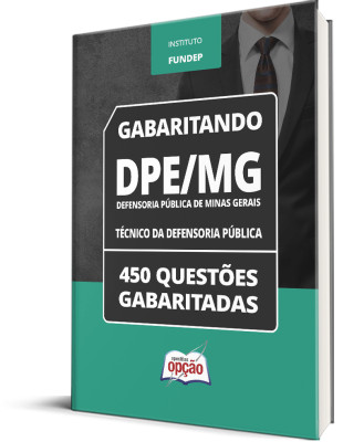 Caderno DPE-MG - Técnico da Defensoria Pública - 450 Questões Gabaritadas