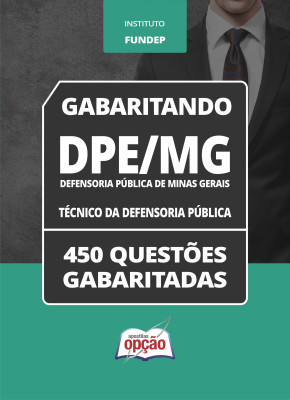 Caderno DPE-MG - Técnico da Defensoria Pública - 450 Questões Gabaritadas