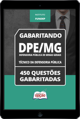Caderno DPE-MG - Técnico da Defensoria Pública - 450 Questões Gabaritadas em PDF