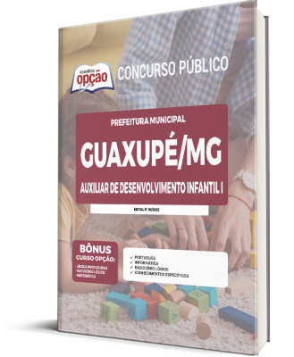 Apostila Prefeitura de Guaxupé - MG - Auxiliar de Desenvolvimento Infantil I