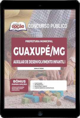 Apostila Prefeitura de Guaxupé - MG em PDF - Auxiliar de Desenvolvimento Infantil I