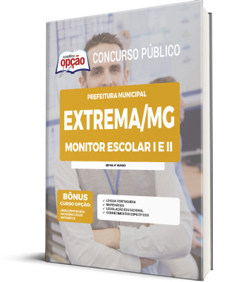 Apostila Prefeitura de Extrema - MG - Monitor Escolar I e Monitor Escolar II